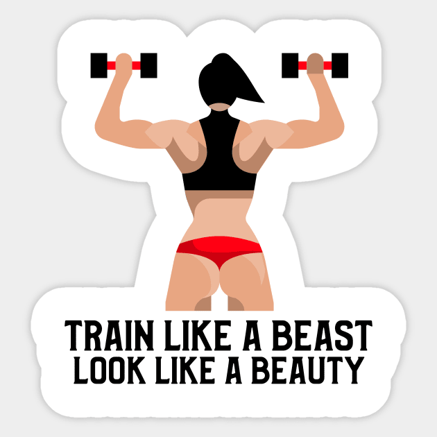 Train Like a Beast, Look Like a Beauty Sticker by TrendyShopTH